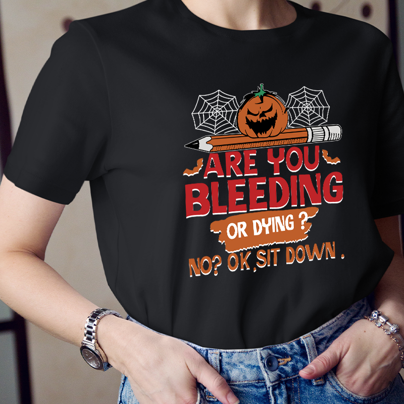 No Ok Sit Down Teacher T-Shirt