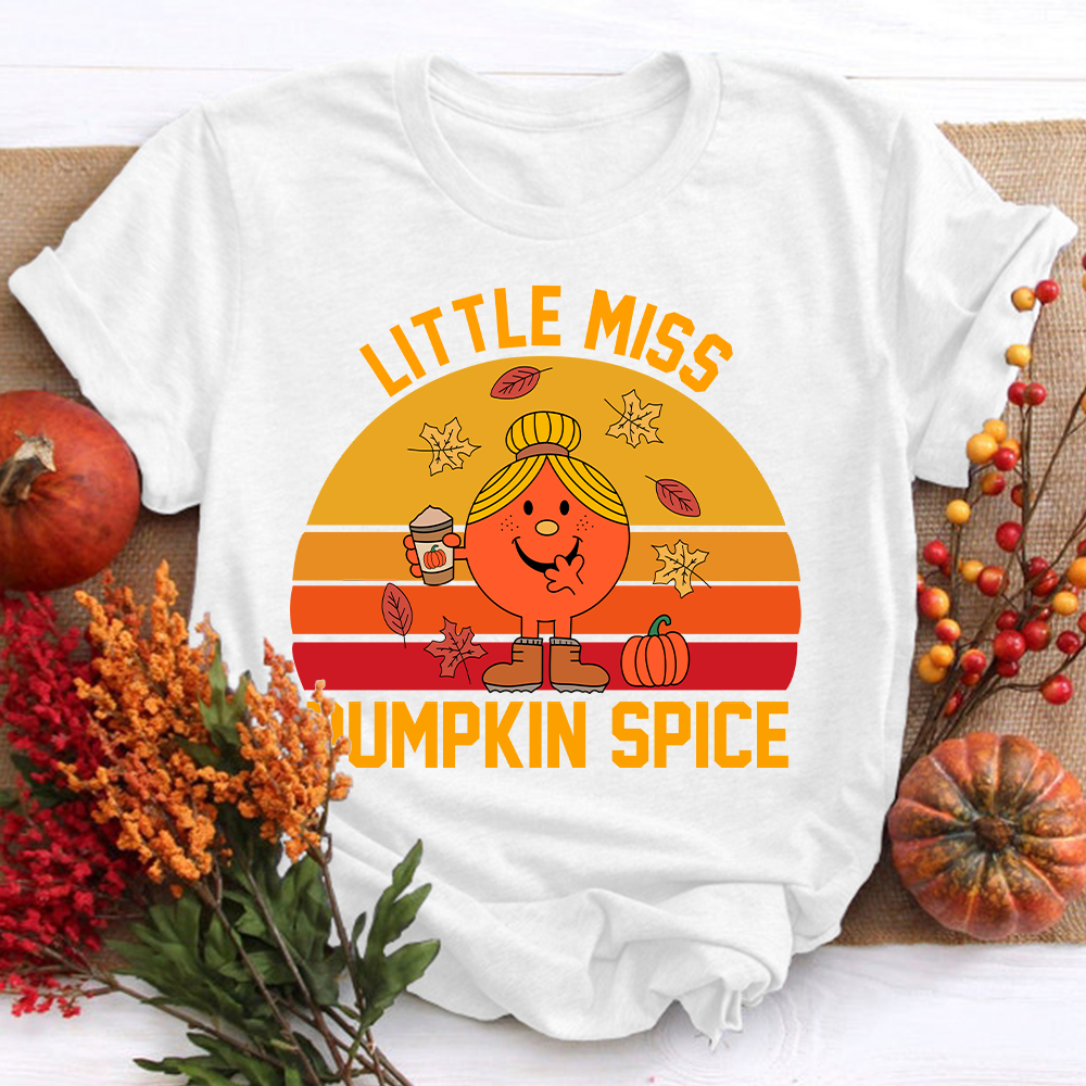 Little Miss Needs Some Pumpkin Spice T-Shirt