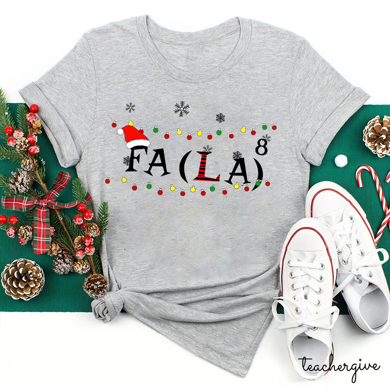 Fa(La)⁸ Teacher T-Shirt