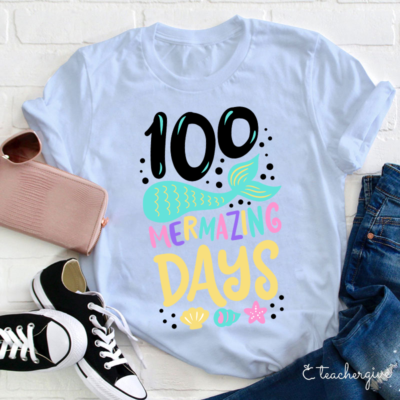 100 Mermazing Days Teacher T-Shirt