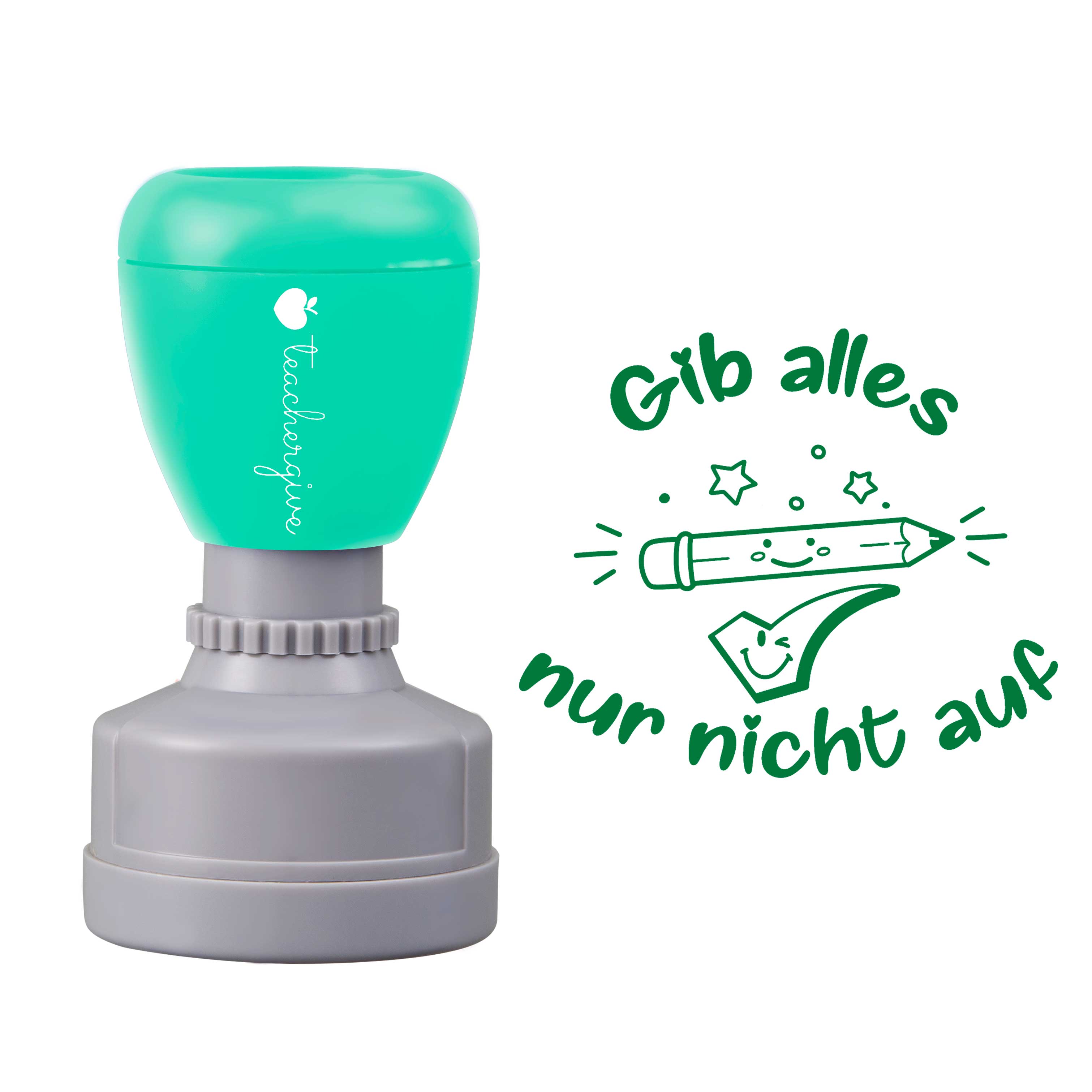 Gib Alles Nur Nicht Auf Lehrer Stempel