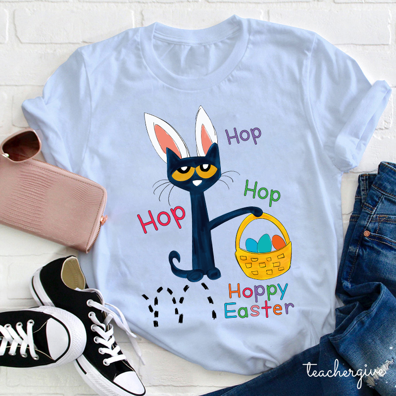 Hop Hop Hop Happy Easter Said Teacher T-Shirt