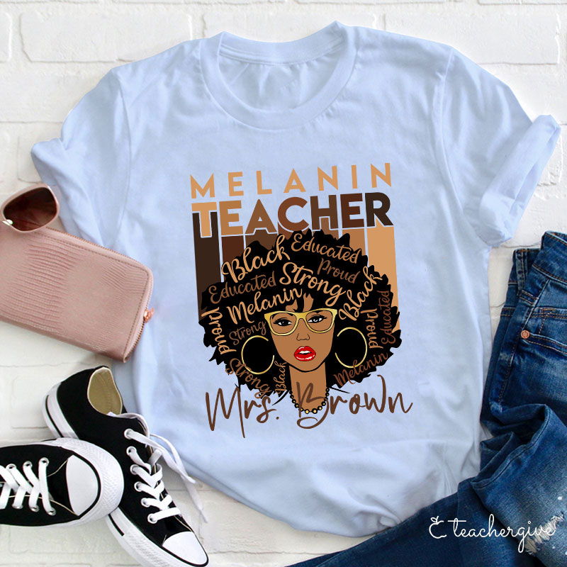 Personalized Melanin Teacher T-Shirt