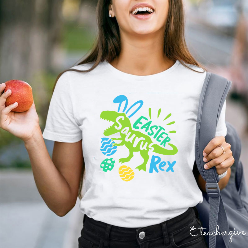 Easter Saurus Rex Teacher T-Shirt