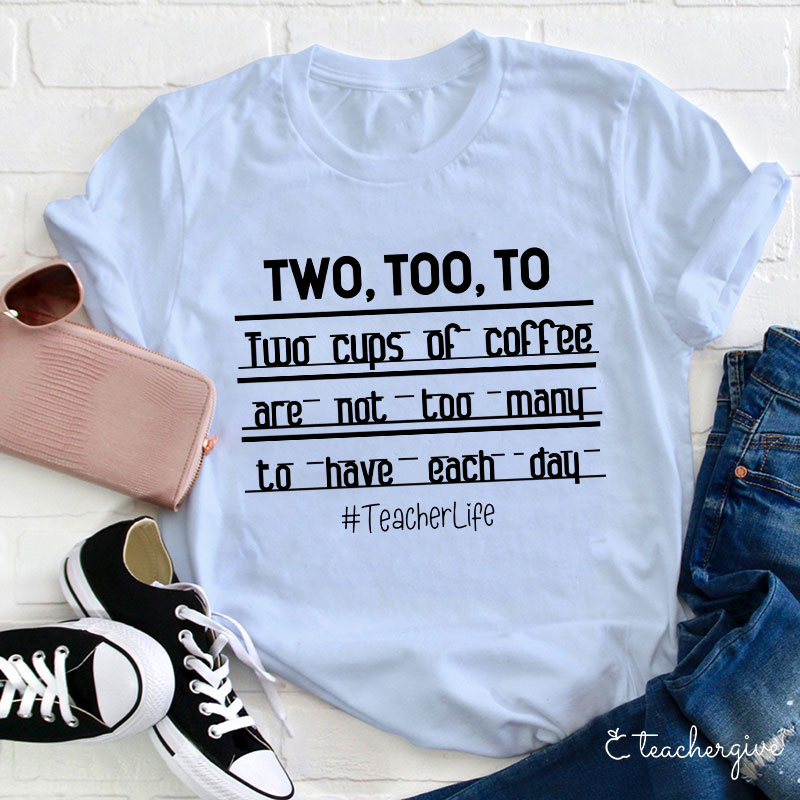 Two Too To T-Shirt