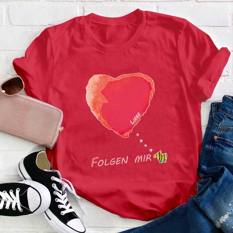 Folgen Mir Lehrer T-Shirt