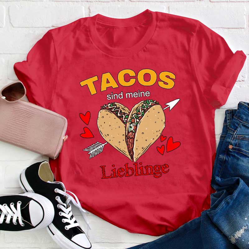 Tacos Sind Meine Lieblinge Lehrer T-Shirt