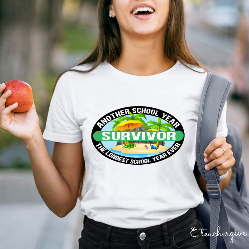 Another School Year The Longest School Year Ever T-Shirt