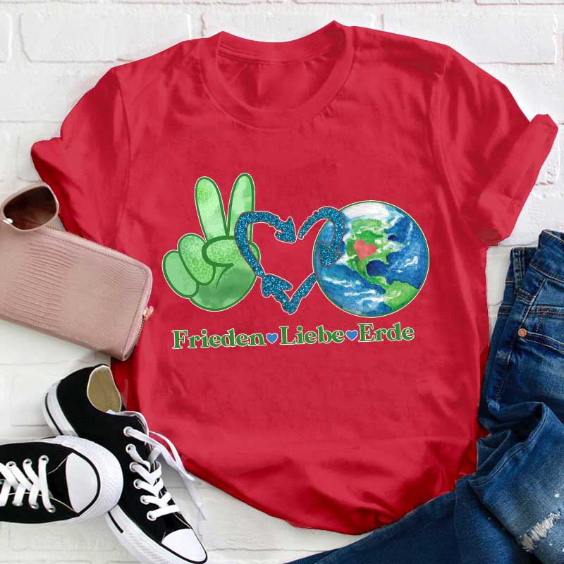 Frieden Liebe Erde Lehrer T-Shirt