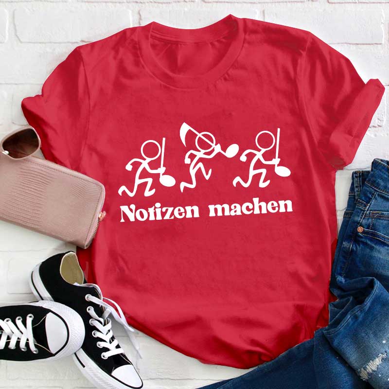Notizen Machen Lehrer T-Shirt