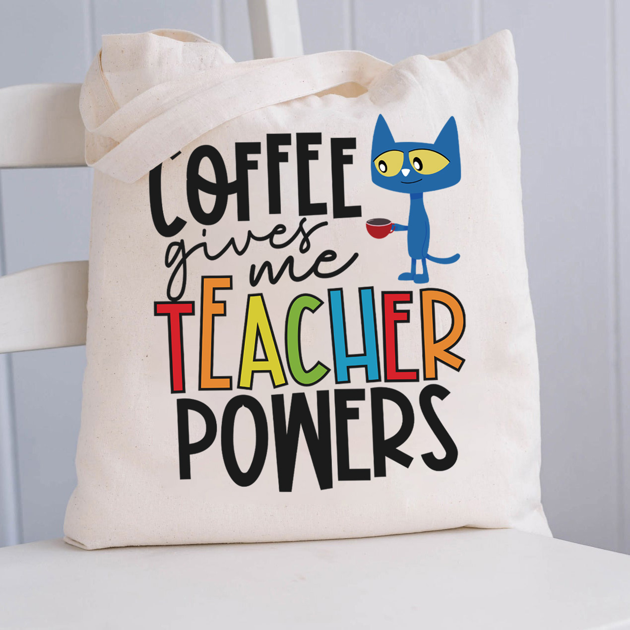 Coffee Gives Me Teacher Powers Teacher Tote Bag
