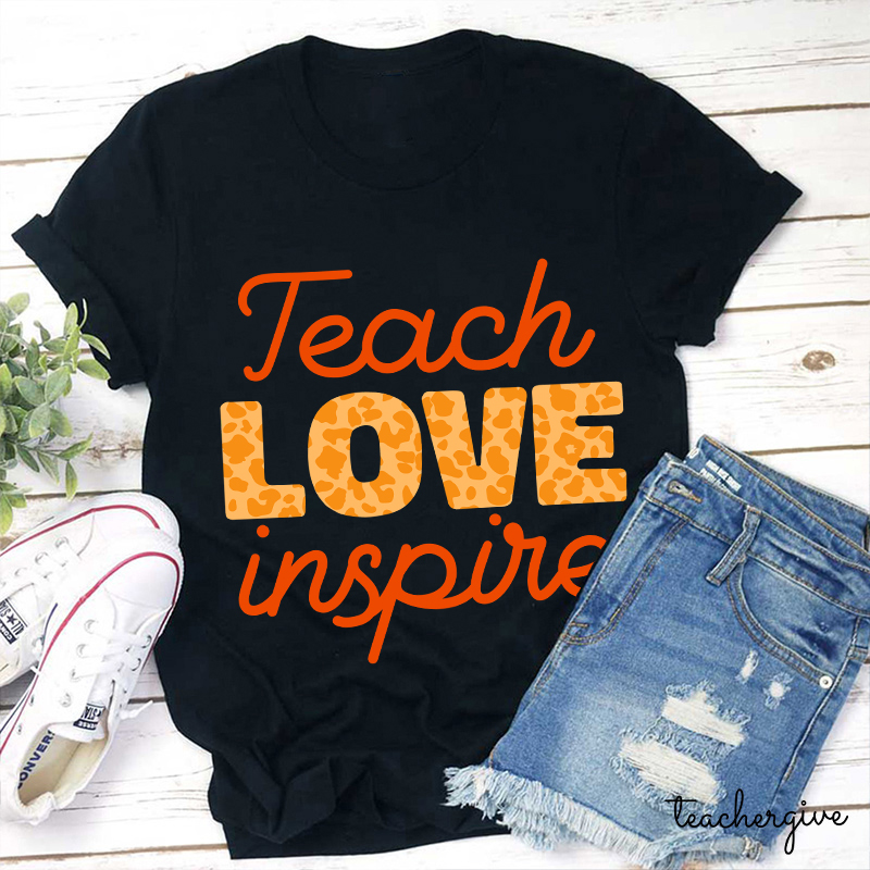 Leopard Teach Love Inspire T-Shirt