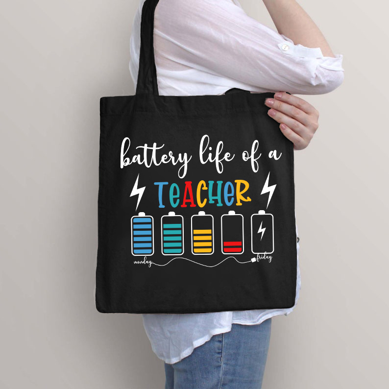 Battery Life Of A Teacher Tote Bag