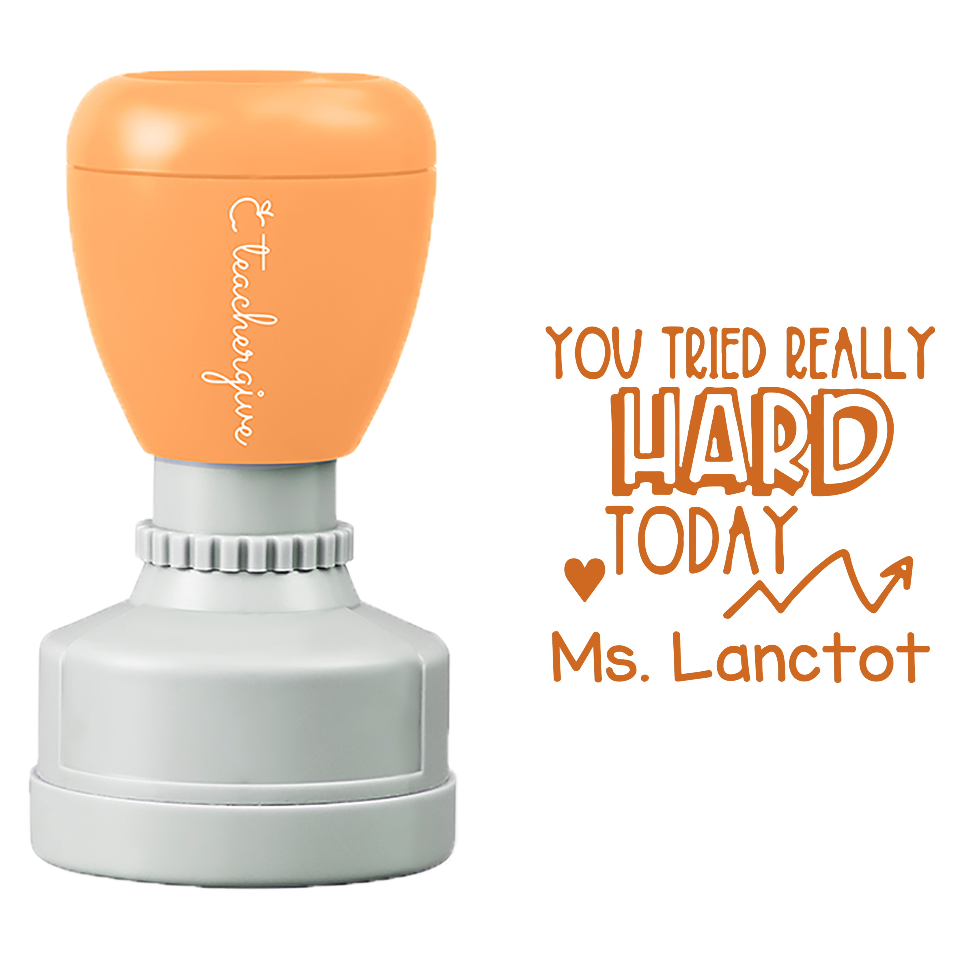 Personalized You Tried Really Hard Today Teacher Stamp