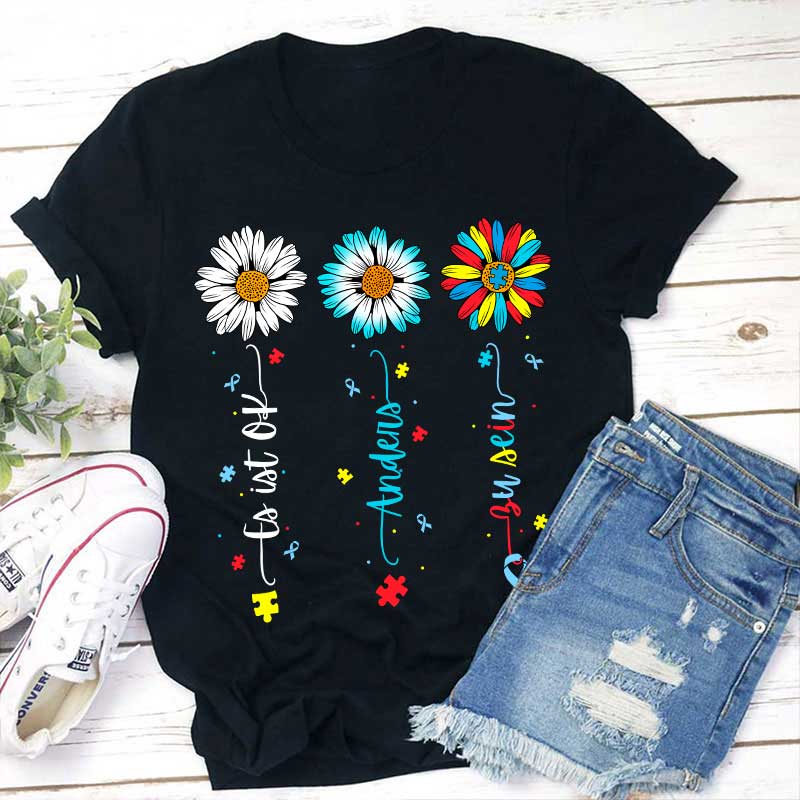 Es ist in Ordnung anders zu sein Lehrer T-Shirt