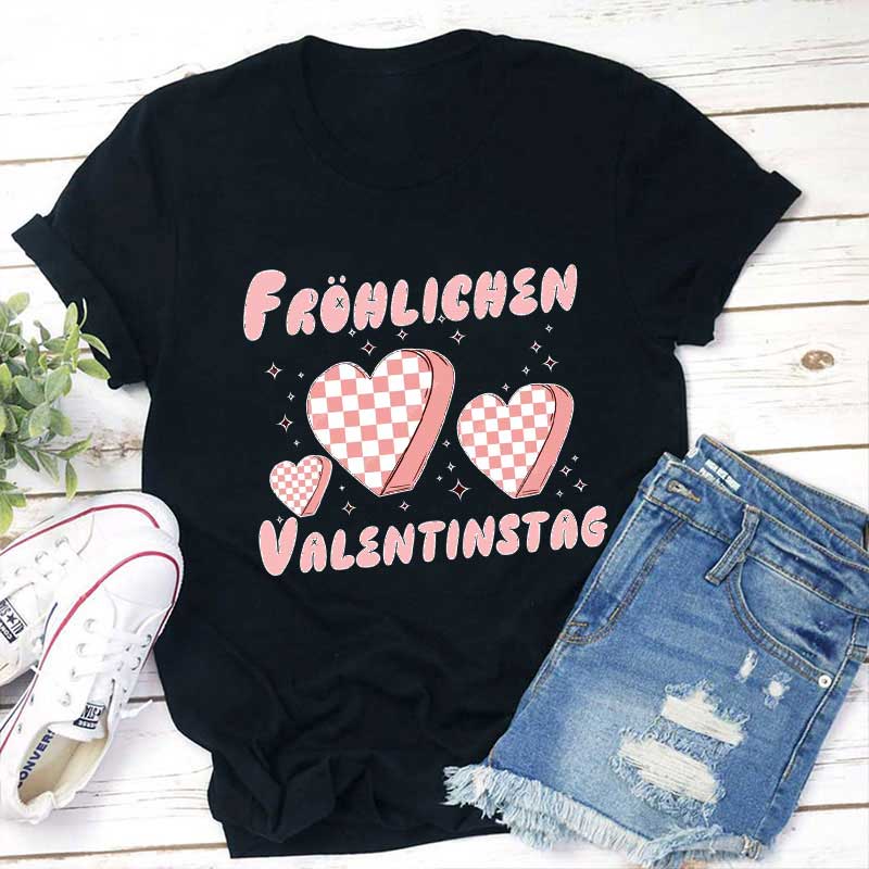 Fröhlichen Valentinstag Lehrer T-Shirt