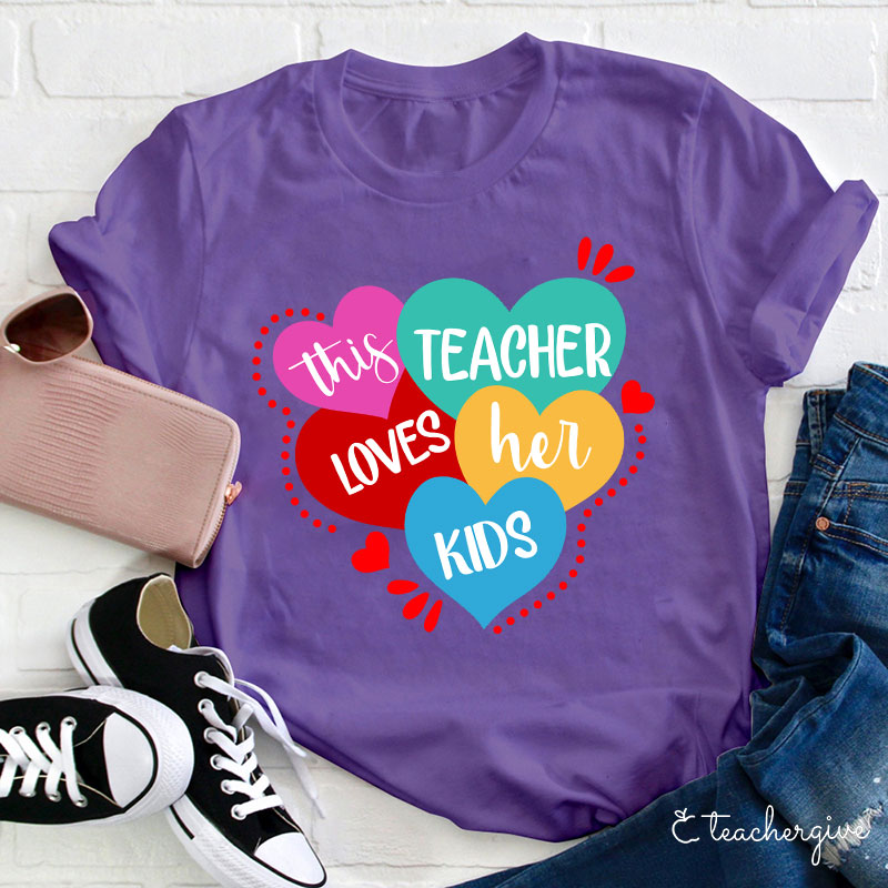This Teacher Loves Her Kids Teacher T-Shirt