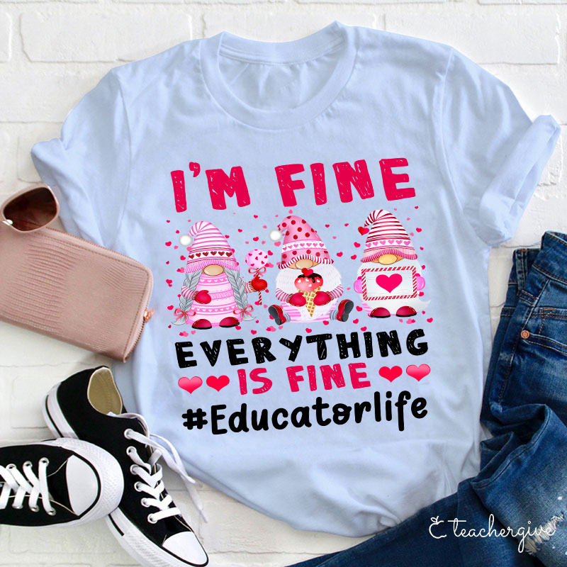 Personalized I'm Fine Everything If Fine Pink Vibes Teacher T-Shirt