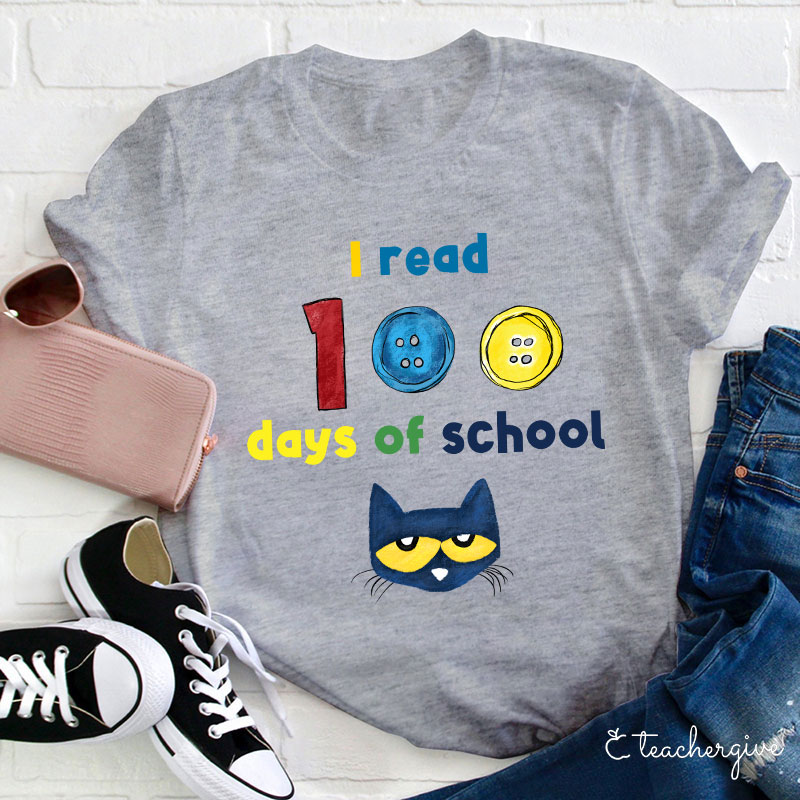 I Read 100 Days Of School Teacher T-Shirt