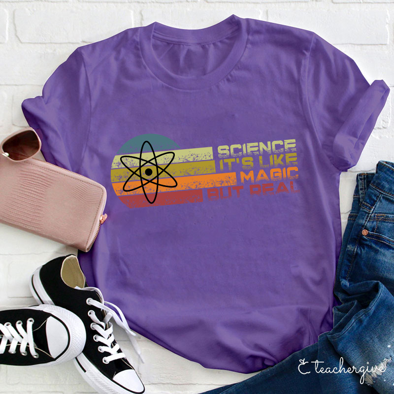 Science It's Like Magical But Real T-Shirt