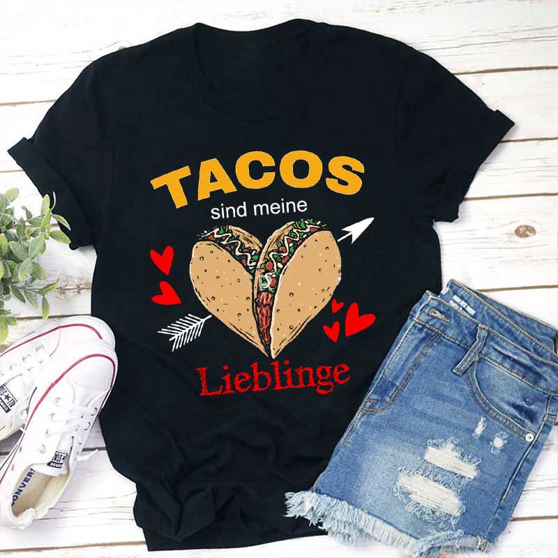 Tacos Sind Meine Lieblinge Lehrer T-Shirt