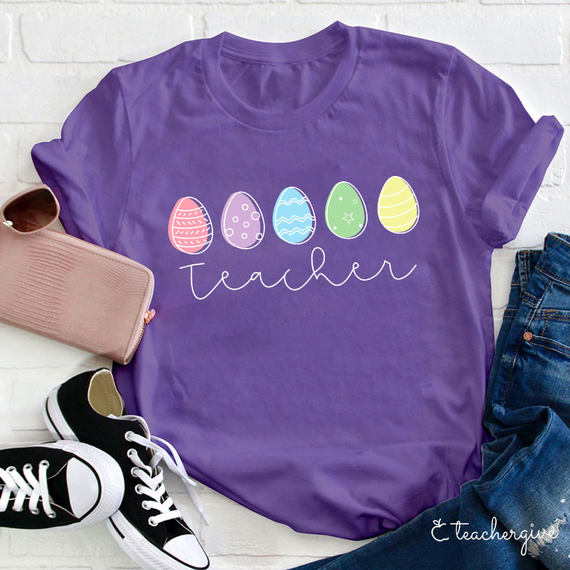 Five Easter Eggs For The Teacher T-Shirt