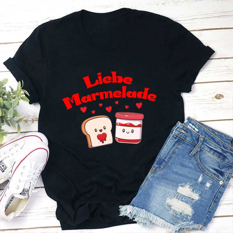 Liebe Marmelade Lehrer T-Shirt