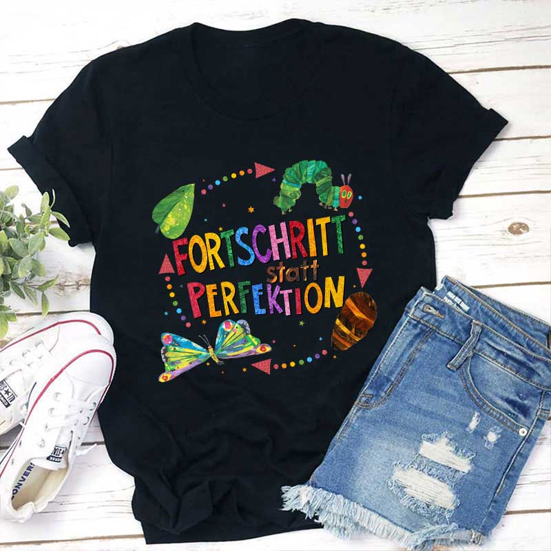 Fortschritt Statt Perfektion Lehrer T-Shirt