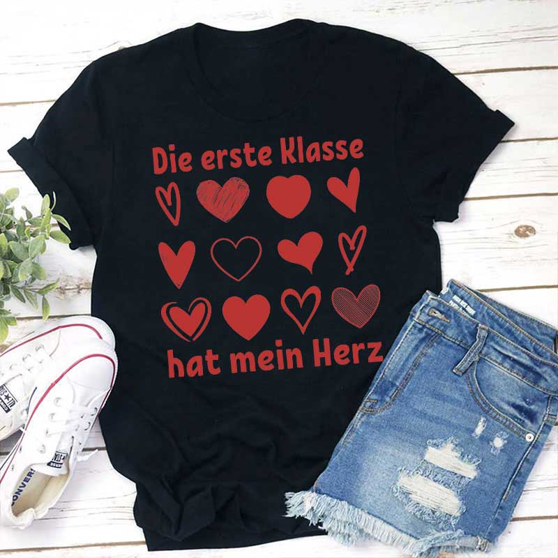 Die Erste Klasse Hat Mein Herz Lehrer T-Shirt