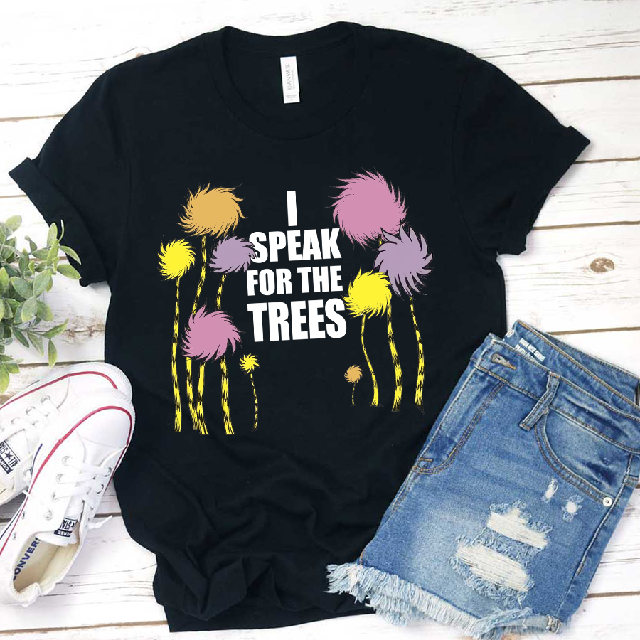I Speak For The Trees Cartoon Trees  T-Shirt