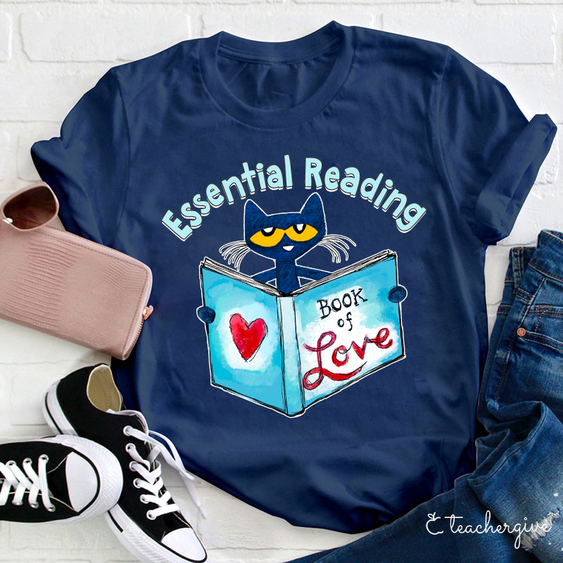 Essential Reading Book Of Love Teacher T-Shirt
