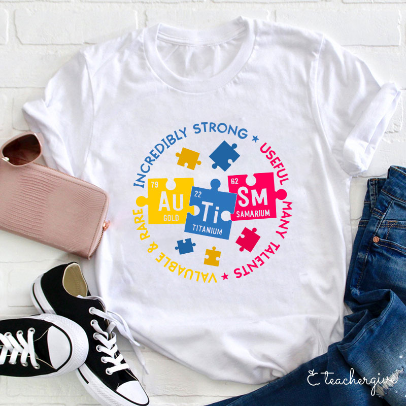 Incredibly Strong Useful Many Talents Teacher T-Shirt
