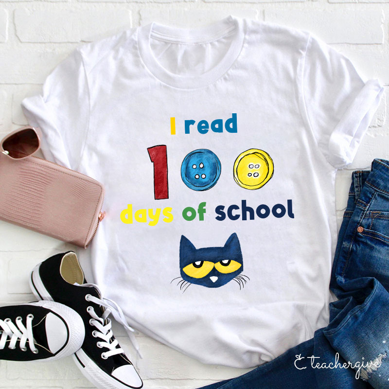 I Read 100 Days Of School Teacher T-Shirt