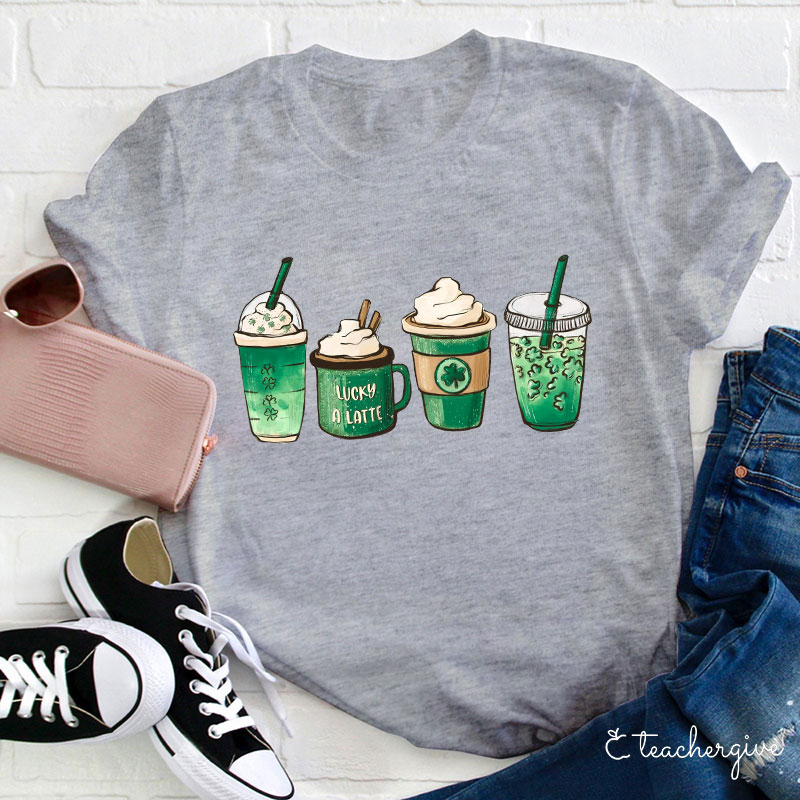 Lucky A Latte Teacher T-Shirt