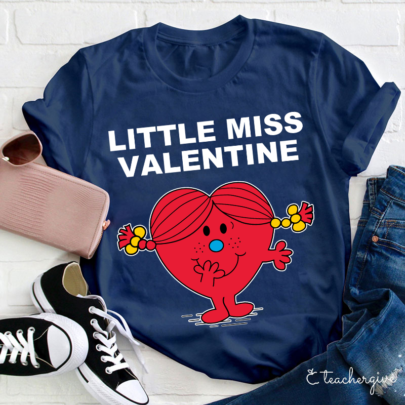 Little Miss Happy Valentine Teacher T-Shirt