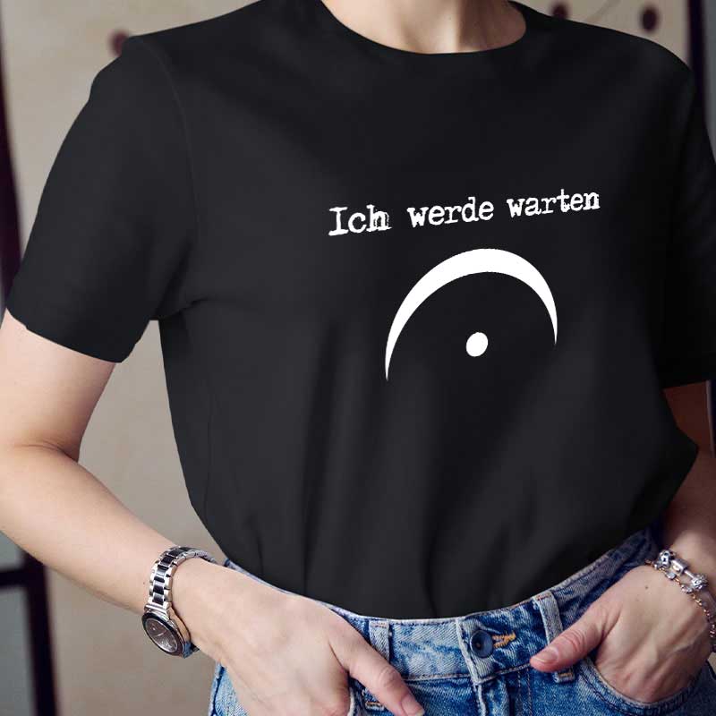 Ich Werde Warten Lehrer T-Shirt