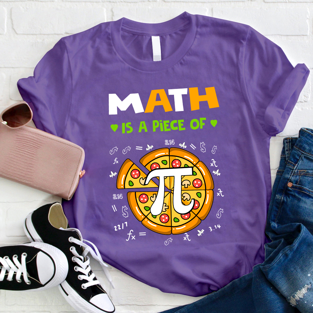 Math Is A Piece Of π Teacher T-Shirt