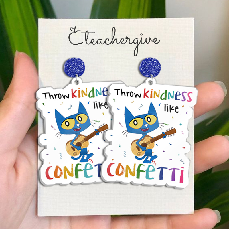 Throw Kindness Like Confetti  Acrylic  Earrings