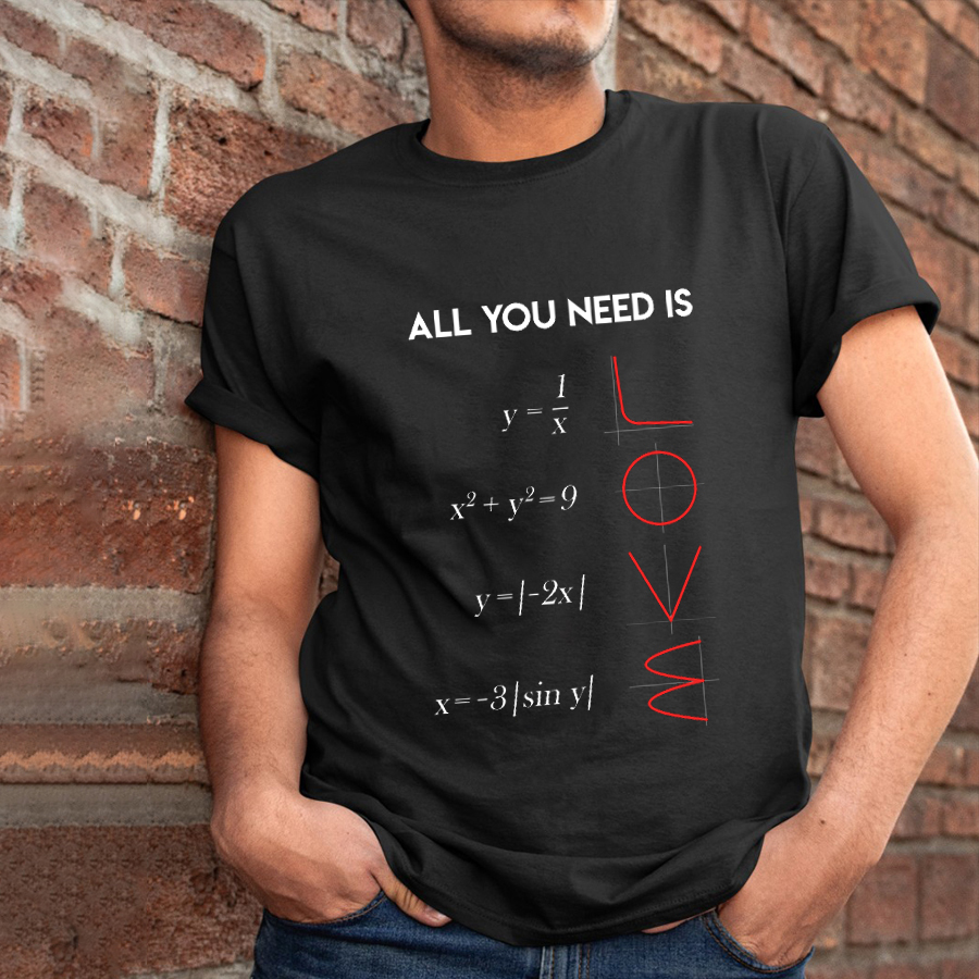 All You Need Is Love T-Shirt
