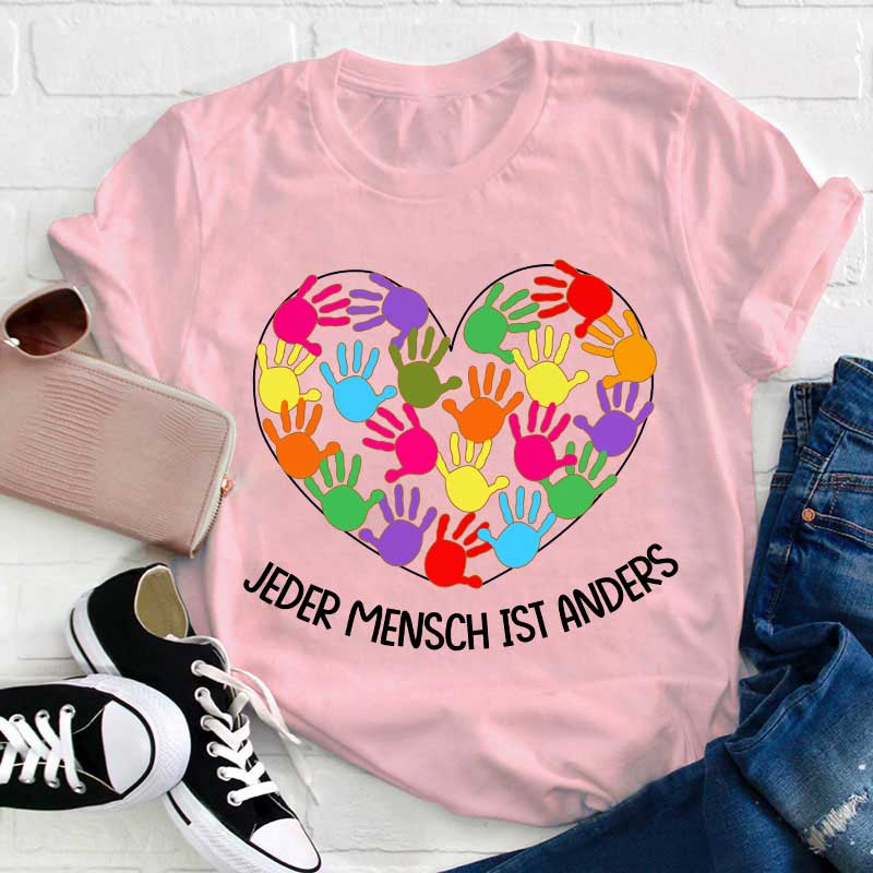 Jeder Mensch Ist Anders Lehrer T-Shirt