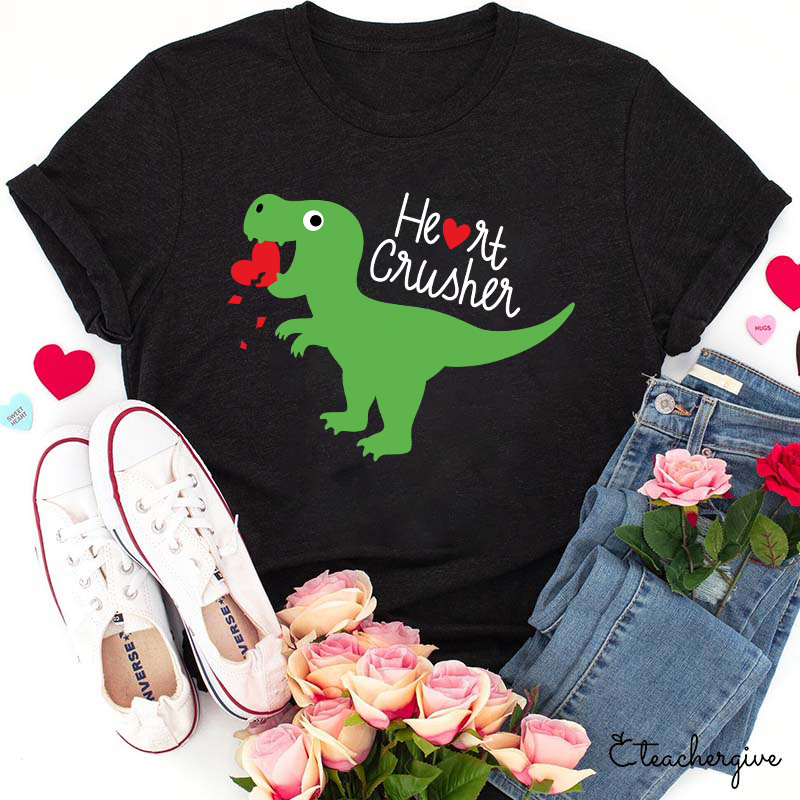 Heart Crusher Teacher T-Shirt