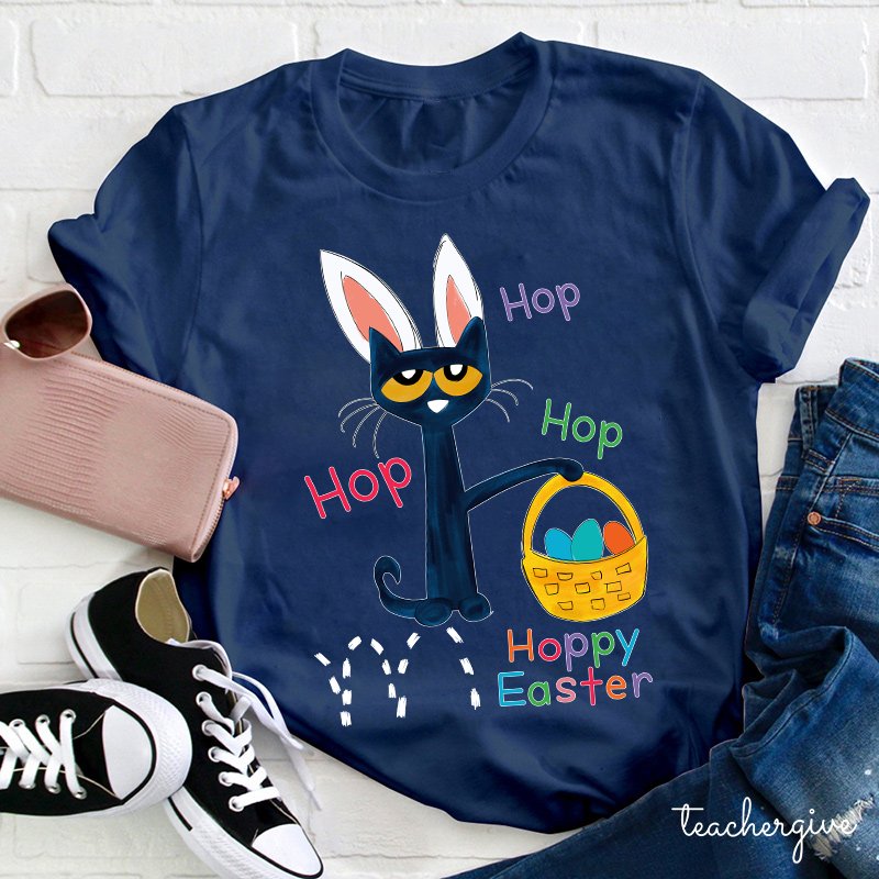 Hop Hop Hop Happy Easter Said Teacher T-Shirt