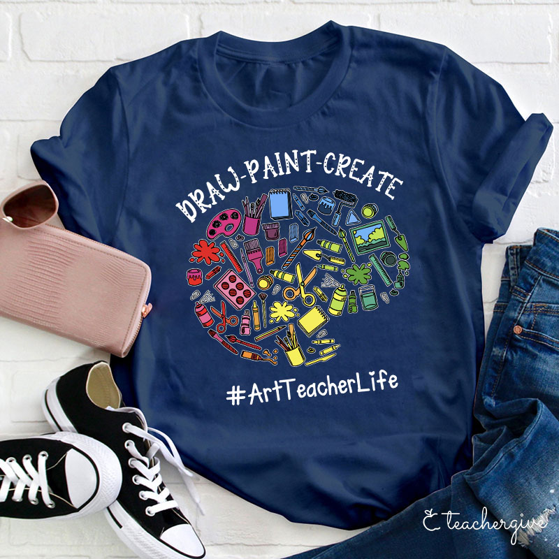 Draw Paint Create Teacher T-Shirt