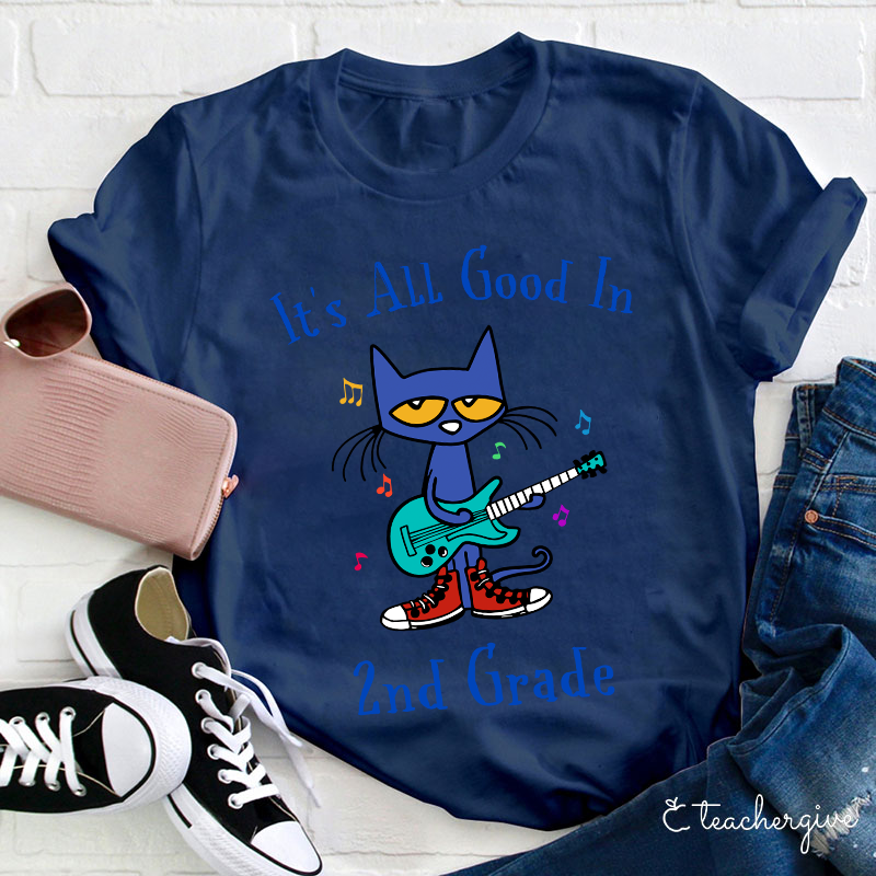 Personalized Grade It's All Good In 1st Grade Pete The Cat Teacher T-Shirt