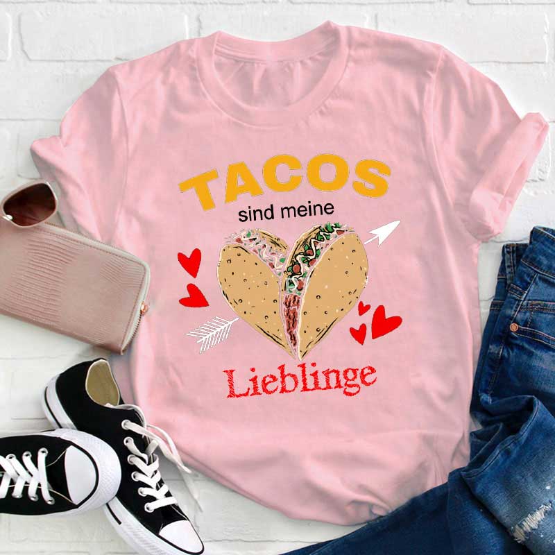 Tacos Sind Meine Lieblinge Lehrer T-Shirt