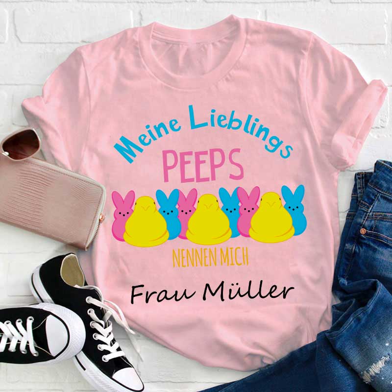 Personalisiert Meine Lieblingspeeps nennen mich Lehrer T-Shirt