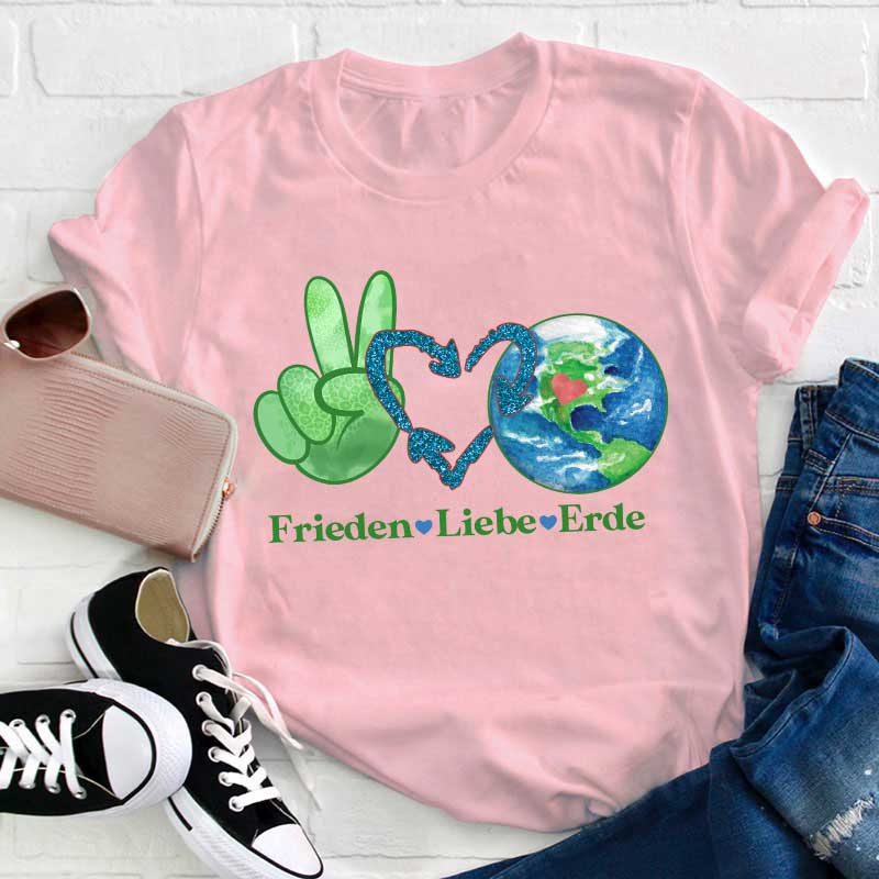 Frieden Liebe Erde Lehrer T-Shirt