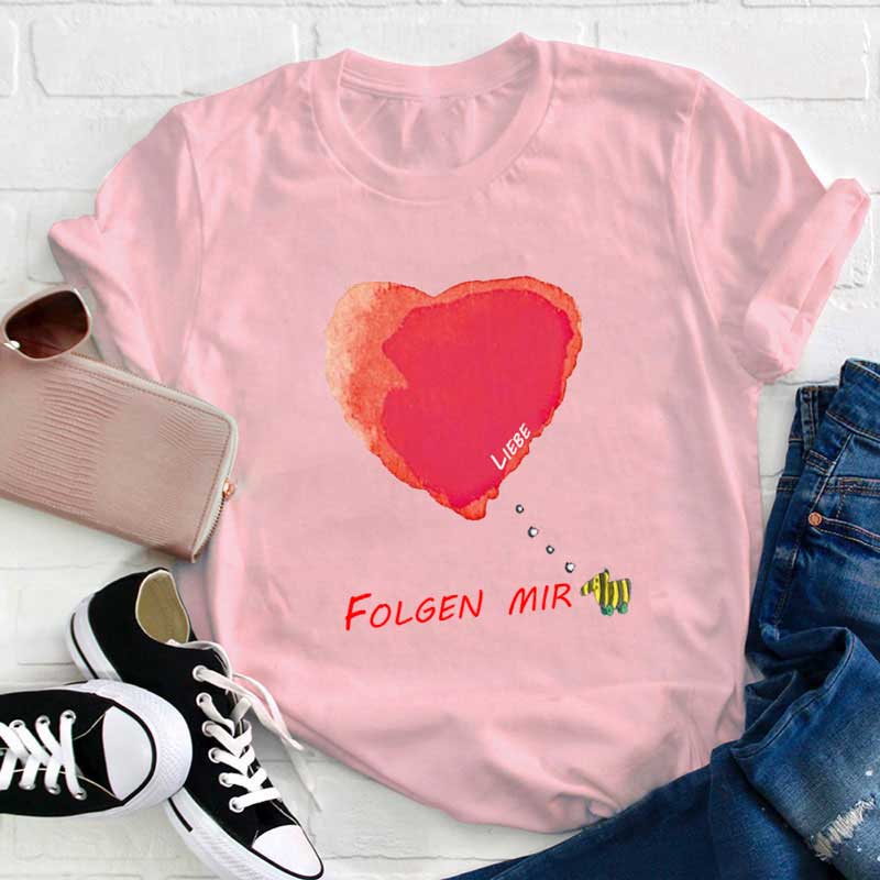 Folgen Mir Lehrer T-Shirt