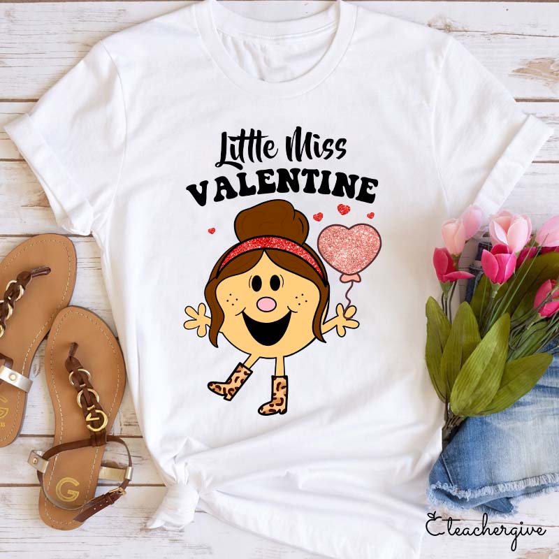 Little Miss Valentine Teacher T-Shirt