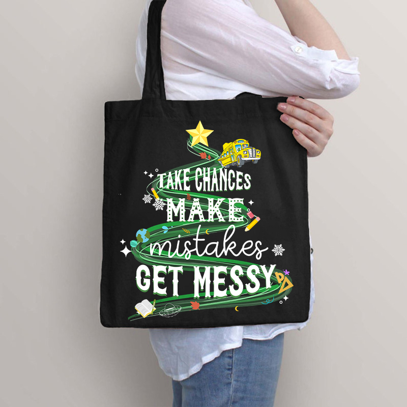 Take Chances Make Mistakes Get Messy Bus Tote Bag